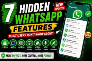 7 Hidden WhatsApp Features Most Users Don’t Know About