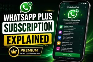 WhatsApp Plus Subscription Explained Premium Features