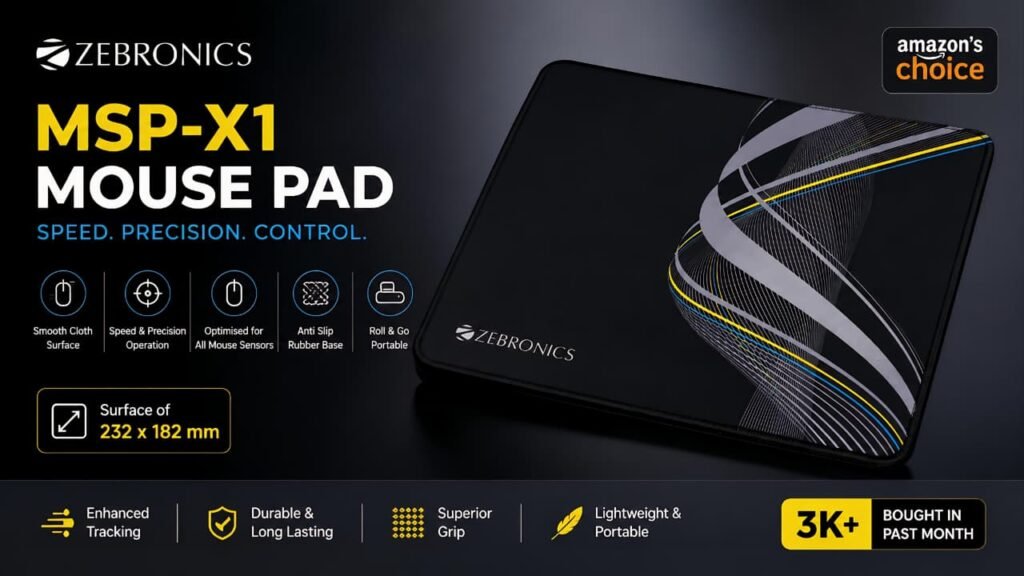 ZEBRONICS MSP-X1 mouse pad with smooth cloth surface, anti-slip rubber base and precision control for all mouse sensors