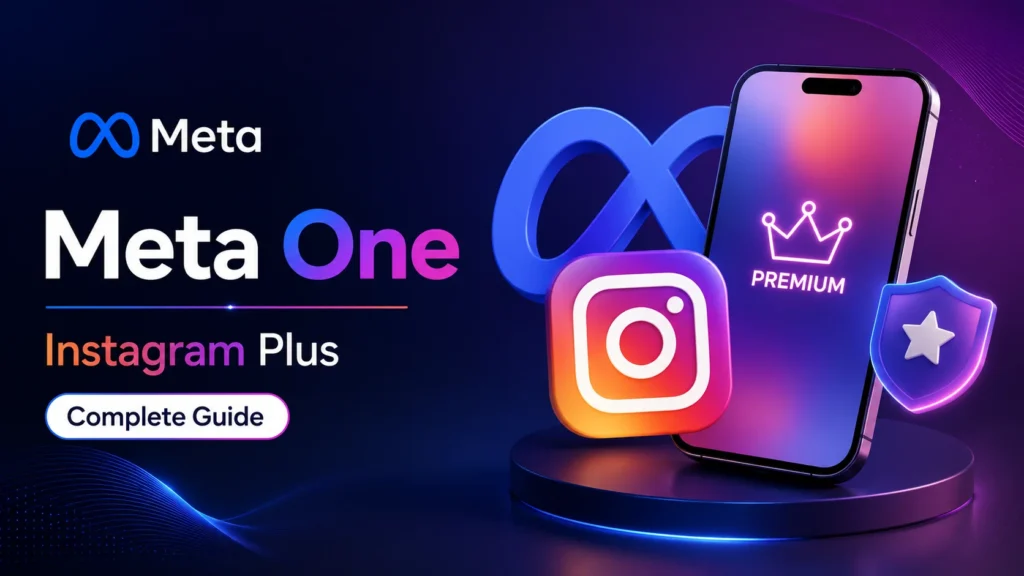 Meta One and Instagram Plus complete guide featured image showing Meta premium subscription concept with Instagram branding.
