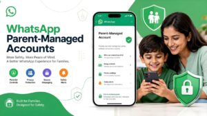 WhatsApp Parent-Managed Accounts child safety and privacy features